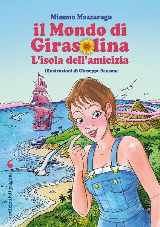 Il mondo di Girasolina. L'isola dell'amicizia - Mimmo Mazzarago - copertina