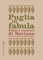 Puglia in fabula. Fabe e racconti di Neviano