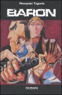 Baron. Vol. 2 - Masayuki Taguchi - Libro - Kappa Edizioni - Ronin manga |  laFeltrinelli