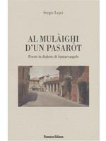 Al mulàighi d'un pasaròt. Poesie in dialetto di Santarcangelo