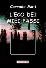 L' eco dei miei passi