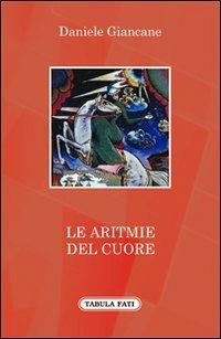 Le aritmie del cuore - Daniele Giancane - copertina