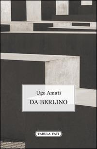 Da Berlino - Ugo Amati - copertina