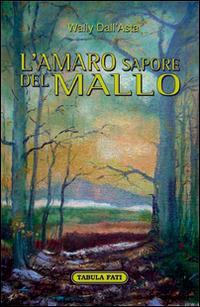 L' amaro sapore del mallo - Wally Dall'Asta - copertina