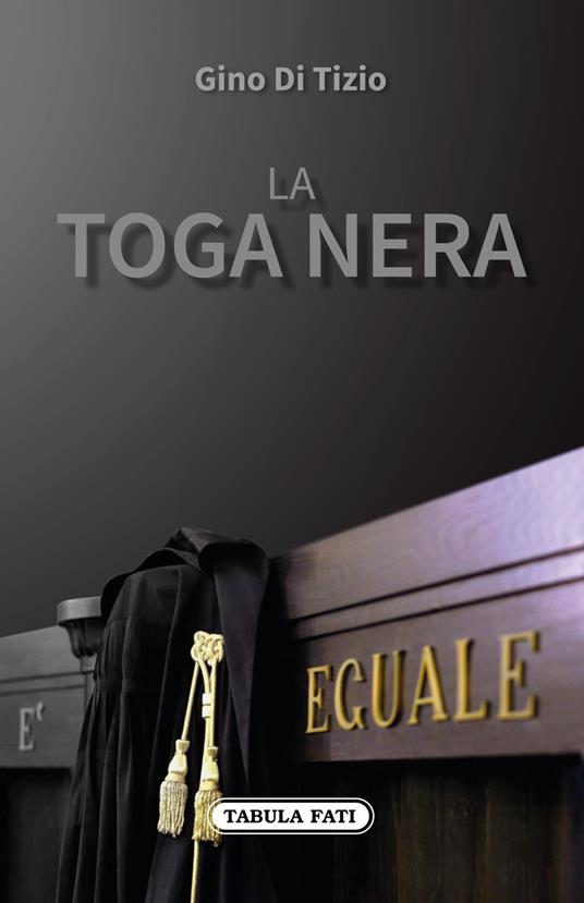 La toga nera - Gino Di Tizio - copertina