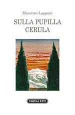 Sulla pupilla cerula