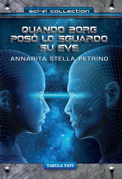 Quando borg poso' lo sguardo su eve - Annarita Stella Petrino - copertina