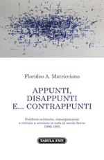 Appunti, disappunti e... contrappunti. Periferie scrittorie, rimarginazioni e ritrosie a sovescio in coda al secolo breve 1985-1995