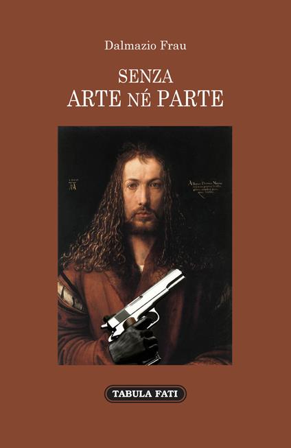 Senza arte né parte - Dalmazio Frau - copertina