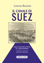 Il Canale di Suez dalla Via della Seta al Coronavirus