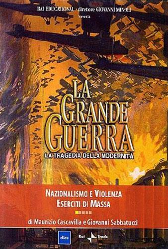 La Grande Guerra #01 - Nazionalismo e Violenza - copertina