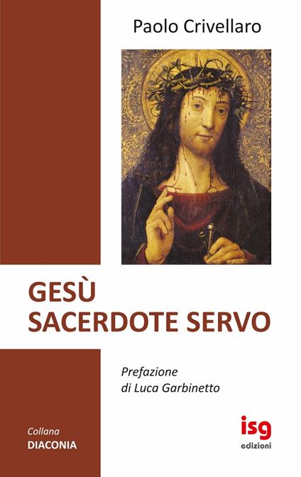 Gesù sacerdote servo - Paolo Crivellaro - copertina