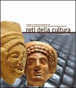 Reti della cultura. In margine al convegno internazionale di studi «servizi e contenuti digitali. Gli elementi di base della società della conoscenza»