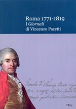 Roma 1771-1819. I Giornali di Vincenzo Pacetti