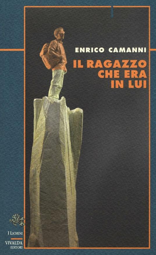 Il ragazzo che era in lui - Enrico Camanni - copertina