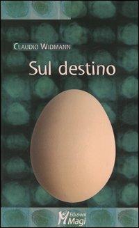 Sul destino - Claudio Widmann - copertina