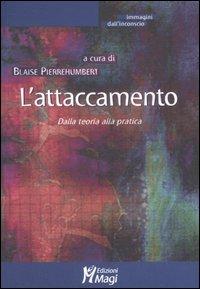 L'attaccamento. Dalla teoria alla pratica - copertina