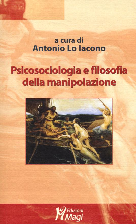 Psicosociologia e filosofia della manipolazione - copertina