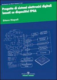 Progetto di sistemi elettronici digitali basati su dispositivi FPGA - Ettore Napoli - copertina