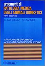 Patologia medica degli animali domestici. Apparato respiratorio e cardiocircolatorio