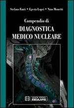 Compendio di diagnostica medico nucleare