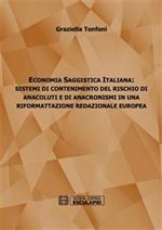 Economia saggistica italiana. Sistemi di contenimento del rischio di anacoluti e di anacronismi in una riformattazione redazionale europea