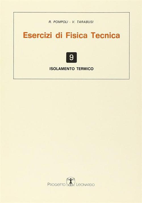 Esercizi di fisica tecnica. Isolamento termico - Roberto Pompoli,V. Tarabusi - copertina