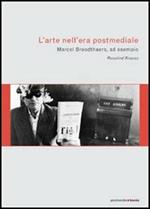 L' arte nell'era postmediale. L'esempio di Marcel Broodthaers