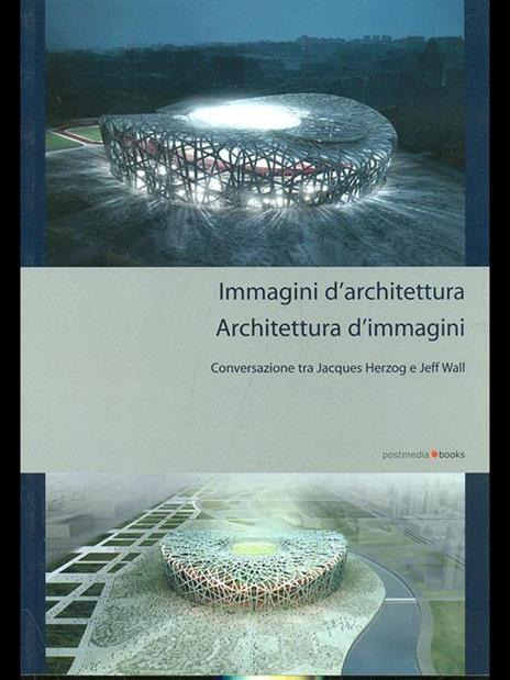 Immagini di architettura. L'architettura delle immagini - Christina Bechtler - 2