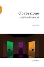 Obversione. Media e disidentità