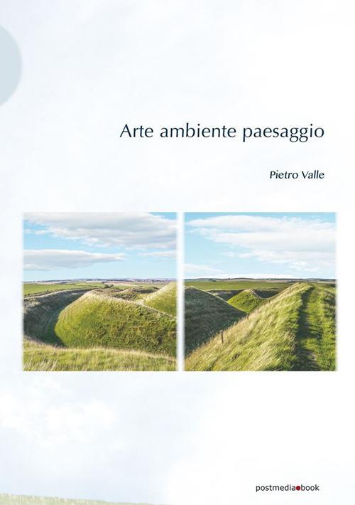 Arte ambiente paesaggio - Pietro Valle - copertina