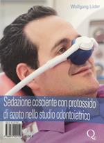 Sedazione cosciente con protossido di azoto nello studio odontoiatrico