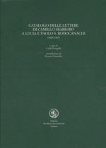 Catalogo delle lettere di Camillo Sbarbaro a Lucia e Paolo S. Rodocanachi (1929-1967)