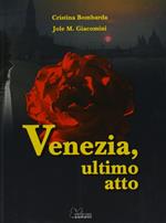 Venezia, ultimo atto