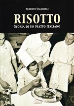 Risotto. Storia di un piatto italiano