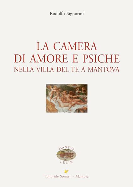 La camera di amore e psiche nella Villa del Te a Mantova - Rodolfo Signorini - copertina