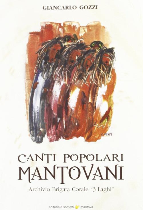 Canti popolari mantovani. Archivio brigata corale «3 laghi» - Giancarlo Gozzi - copertina