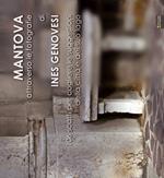 Mantova attraverso le fotografie. Ediz. illustrata