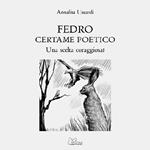 Fedro. Certame poetico. Una scelta coraggiosa?