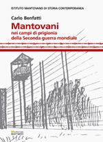 Mantovani nei campi di prigionia della Seconda guerra mondiale