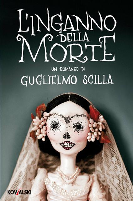 L' inganno della morte - Guglielmo Scilla - ebook