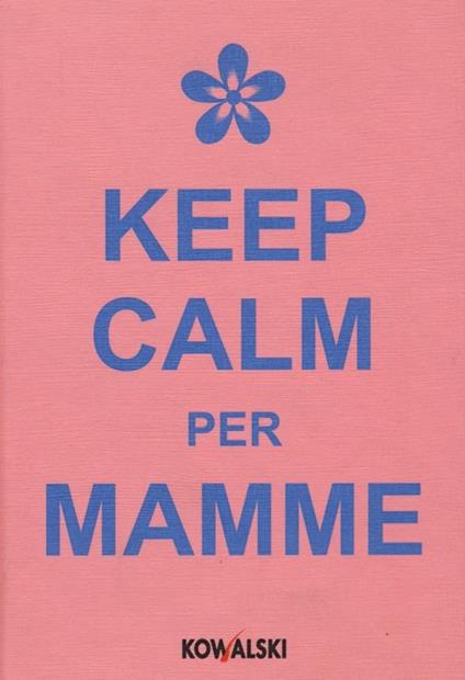 Keep calm per mamme - copertina