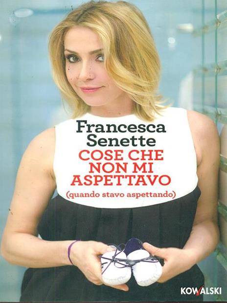 Cose che non mi aspettavo (quando stavo aspettando) - Francesca Senette - 3