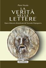 La verità nelle lettere. Opere letterarie dimenticate del Secondo Dopoguerra