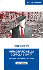 Immaginario della Coppola storta. Approccio psicoanalitico alla mafia