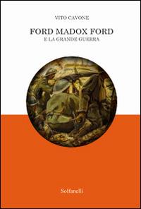 Ford Madox Ford e la grande guerra - Vito Cavone - copertina