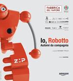 Io, Robotto... Automi da compagnia