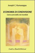 Economia di condivisione. Come uscire dalla crisi mondiale