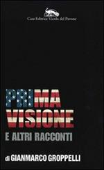 Prima visione e altri racconti