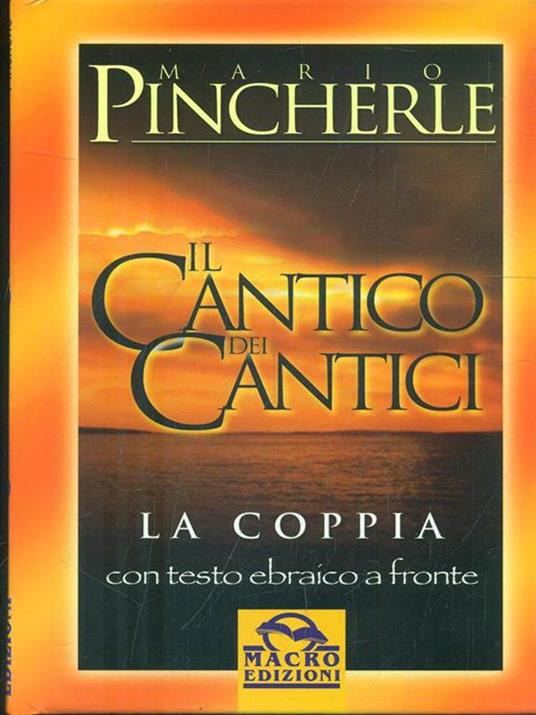 Il cantico dei cantici. La coppia. Testo ebraico a fronte - Mario Pincherle - copertina